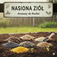 Nasiona Ziół – Twój Własny Zielnik w Domu i Ogrodzie